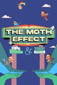 The Moth Effect (1 сезон)