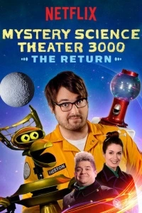 Mystery Science Theater 3000: The Return (1 сезон)