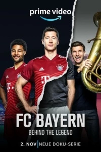 FC Bayern - Behind the Legend (1 сезон)